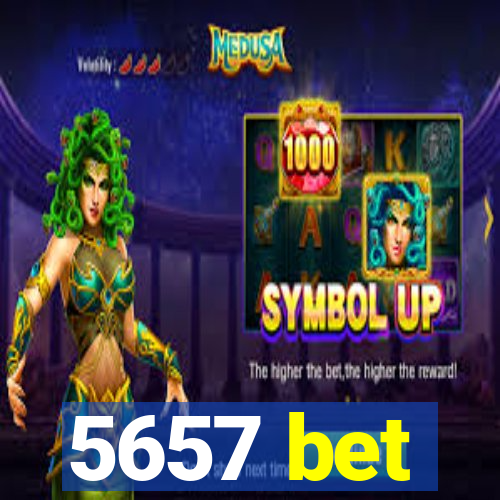 5657 bet